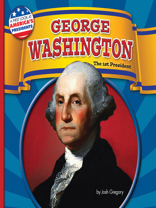 Title details for George Washington by Josh Gregory - Wait list